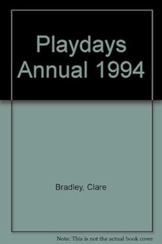 Playdays annual 1994 - playdays,