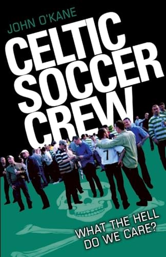 Celtic soccer crew what - celtic, the