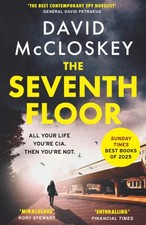 The Seventh Floor: Sunday Times Bestseller From Author of DAMASC