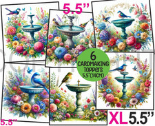 6 XL Card Toppers 5.5" Pretty Bird Bath/Garden/Gardening Birthday CRAFTS/TAGS