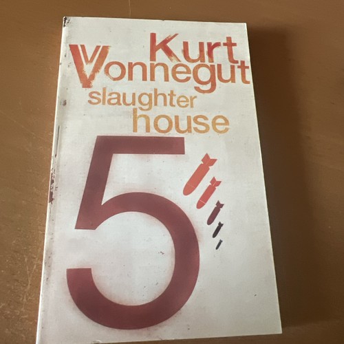 Kurt vonnegut slaughterhouse - vonnegut,