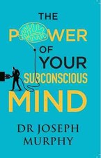 The Power of Your Subconscious