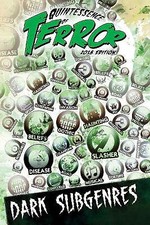 Quintessence of Terror: Dark Subgenres (2018) By Steve Hutchison - New Copy -...