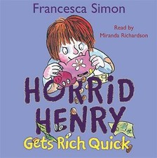 Horrid Henry Gets Rich Quick