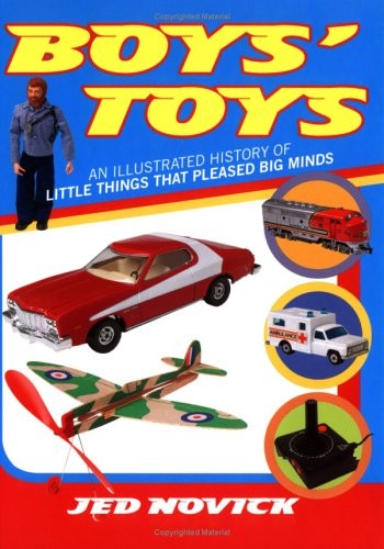Boys toys an - an, illustrated