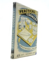 Practical Cookery - A Collection of Reliable Recipes (ID:12240)