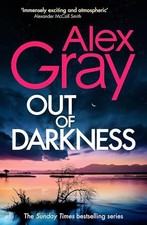 Out of Darkness: Book 21 in the Sunday Times bestselling DSI... - Gray, Alex