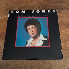 Tom Jones Say You'll Stay Until Tomorrow Vinyl L P