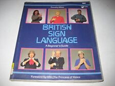 British Sign Language : A Beginner's Guide by Dorothy Miles Paperback Book The