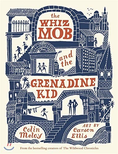The whiz mob and - and, grenadine
