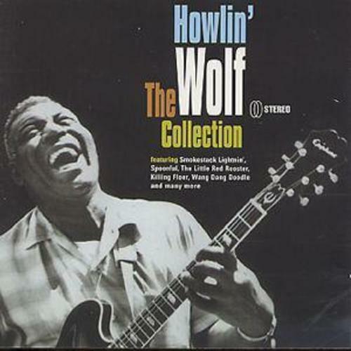 Howlin wolf the - the, howlin'
