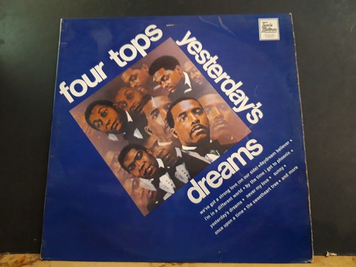 Four tops yesterday - , dreams