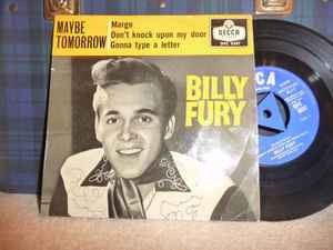 Billy fury maybe - fury,