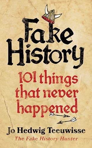 Fake history 101 - fake,