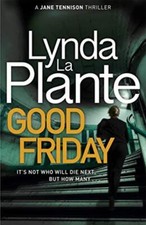 Good Friday - Lynda La Plante