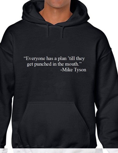 Everyone has plan - everyone,