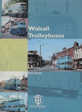 Walsall trolleybuses history - trolleybuses,