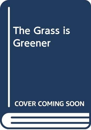 The grass greener brown - the,