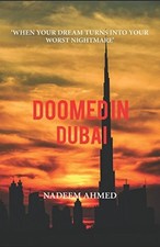 DOOMED IN DUBAI: WHEN YOUR