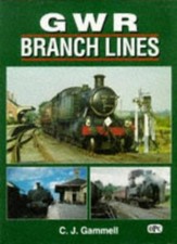 GWR Branch Lines,C.J. Gammell