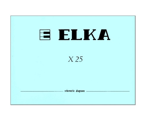 Elka x25 service - service, manual
