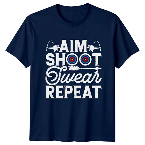 Aim shoot swear repeat - shoot,