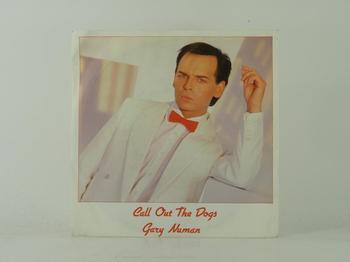 Gary numan call out the - the, dogs