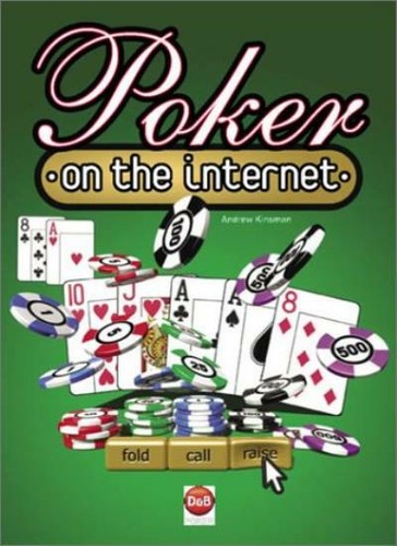 Poker the internet by - poker,