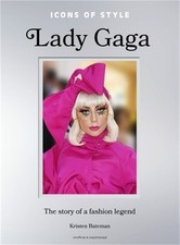 Icons of Style: Lady Gaga: The