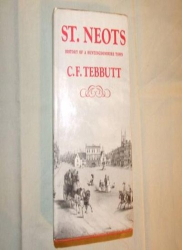 Neots history of a - st., neots: