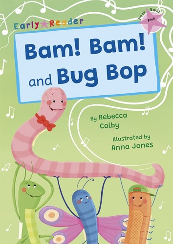 Bam and bug bop - bug, bop: