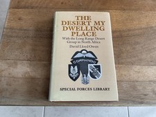 The Desert My Dwelling Place - With The Long Range Desert Group in North Africa