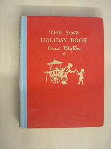 The sixth holiday book - the,
