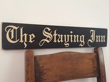 The Staying Inn Sign Vintage