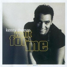 Kenny Thomas / Wait for Me CD
