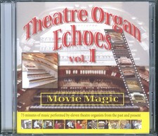 THEATRE ORGAN ECHOES 1: Movie Magic CD (2006) [NEW] Organ