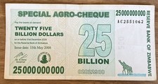 Zimbabwe Banknote. 25 Billion Dollars. Dated 2008. Special Agro-Cheque Series 