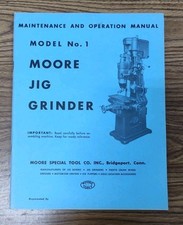 Moore Tools Co CT Precision Jig Borer No. 1 Operators Manual Maintenance Book