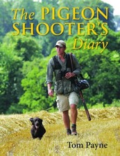 The Pigeon Shooter's Diary - Tom Payne