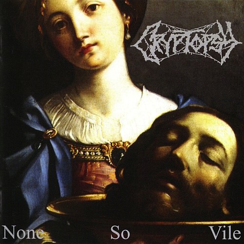 Cryptopsy none vile - cryptopsy, (cd)