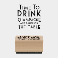 Rubber Stamp Time To Drink Champagne Card Craft Scrapbooking East of India