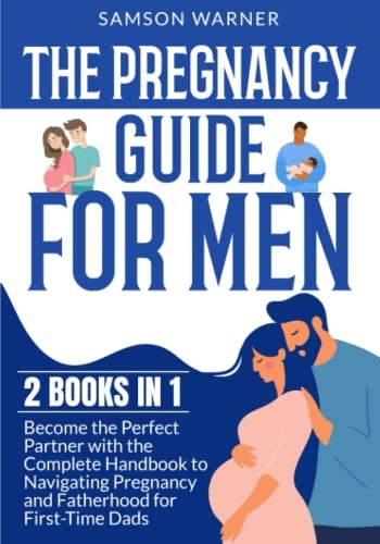 The pregnancy guide for men - pregnancy,