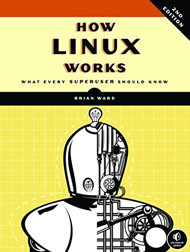 How linux works what every - linux,