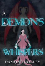 A Demon's Whispers-Thorley