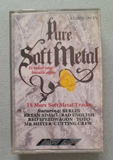 Pure Soft Metal: It Takes Your