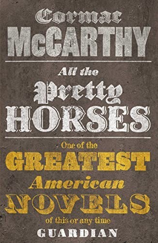 All the pretty horses border - the,