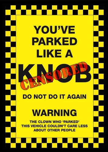 You parked like - x,