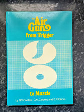 The Airgun From Trigger to Muzzle 1988 - G.V Cardew  Rare Paperback