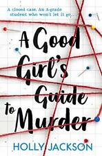 A Good Girl's Guide to Murder By Holly Jackson