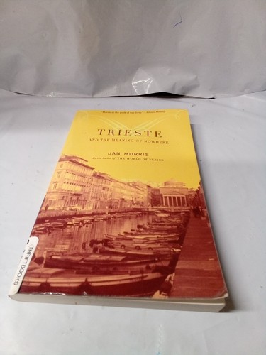 Trieste and the meaning - trieste,